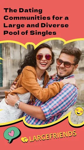 Large Friends App डाउनलोड करें – विविध डेटिंग और नए दोस्त बनाएँ - Screenshot 1
