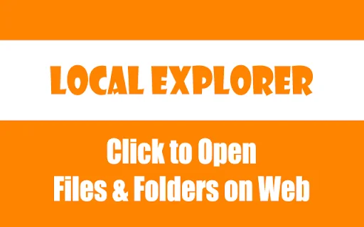 Local Explorer डाउनलोड करें – Chrome में लोकल फाइल लिंक खोलें - Screenshot 1